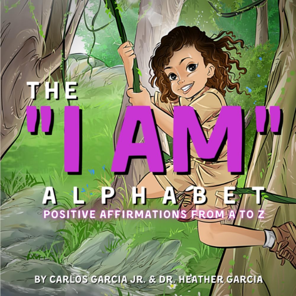 The I AM Alphabet by Carlos Garcia Jr